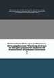 Mathematische Werke von Karl Weierstrass. Herausgegeben unter Mitwirkung einer von der Kniglich preussischen Akademie der Wissenschaften eingesetzten Commission. 5, Weierstrass, Karl Theodor Wilhelm, 1815-1897,Hettner, Georg, 1854-1914,Knoblauch, Johannes, 1855-1915,Rothe, Rudolf Ernst, 1873-,Akademie der Wissenschaften, Berlin 