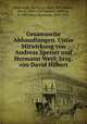 Gesammelte Abhandlungen. Unter Mitwirkung von Andreas Speiser und Hermann Weyl; hrsg. von David Hilbert, Minkowski, Hermann, 1864-1909,Hilbert, David, 1862-1943,Speiser, Andreas, b. 1885,Weyl, Hermann, 1885-1955 