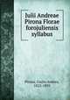 Julii Andreae Pirona Florae forojuliensis syllabus, Pirona, Giulio Andrea, 1822-1895 