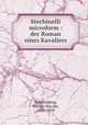 Stechinelli microform : der Roman eines Kavaliers, Schulenburg, Werner von der, 1881-1958 