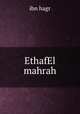 EthafEl mahrah, ibn hagr 