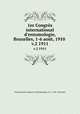 1er Congrs international d`entomologie, Bruxelles, 1-6 aot, 1910 . v.2 1911, International Congress of Entomology (1st : 1910 : Brussels) 