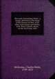 The work of preaching Christ : a charge, delivered to the clergy of the Diocese of Ohio, at its forty-sixth annual convention, in St. Paul