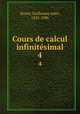 Cours de calcul infinitsimal. 4, Guillaume Jules Houel 