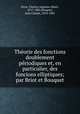 Theorie des fonctions doublement periodiques et, en particulier, des foncions elliptiques; par Briot et Bouquet, Briot, Charles Auguste Albert, 1817-1882,Bouquet, Jean Claude, 1810-1885 