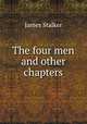 The four men and other chapters, James Stalker 