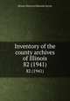 Inventory of the county archives of Illinois. 82 (1941), Illinois Historical Records Survey 