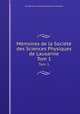 Mmoires de la Socit des Sciences Physiques de Lausanne. Tom 1, 