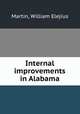Internal improvements in Alabama, Martin, William Elejius 