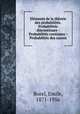 Elments de la thorie des probabilits. Probabilits discontinues - Probabilits continues - Probabilits des causes, Borel, Emile, 1871-1956 