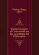 Sophie Germain; ein Lebensbild aus der Geschichte der Philosophie, Hugo Goring 