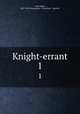Knight-errant. 1, Lyall, Edna, 1857-1903,Strangeways & Sons,Hurst & Blackett 