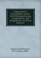 Hippokrates: Grundsatze seiner Schriftensammlung, ausgewahlt und eingeleitet von Erich Ebstein, Hippocrates,Ebstein, Erich Hugo, 1880- 