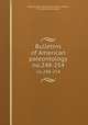 Bulletins of American paleontology. no.248-254, Paleontological Research Institution (Ithaca, N.Y.),Columbia University 