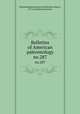 Bulletins of American paleontology. no.287, Paleontological Research Institution (Ithaca, N.Y.),Columbia University 