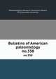 Bulletins of American paleontology. no.338, Paleontological Research Institution (Ithaca, N.Y.),Columbia University 
