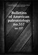Bulletins of American paleontology. no.357, Paleontological Research Institution (Ithaca, N.Y.),Columbia University 