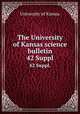 The University of Kansas science bulletin. 42 Suppl., University of Kansas 