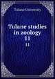 Tulane studies in zoology. 11, Tulane University 
