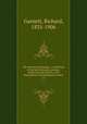 The universal anthology ; a collection of the best literature, ancient, mediaeval and modern, with biographical and explanatory notes. 11, Garnett, Richard, 1835-1906 