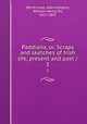 Paddiana, or, Scraps and sketches of Irish life, present and past /. 1, Blenkinsop, Adam,Gregory, William Henry, Sir, 1817-1892 