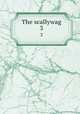 The scallywag. 3, Allen, Grant, 1848-1899,Nineteenth-century British Novels Collection (University of Illinois at Urbana-Champaign Library). IU-R 