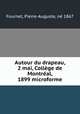 Autour du drapeau, 2 mai, College de Montreal, 1899 microforme, Pierre-Auguste Fournet 
