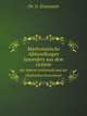 Mathematische Abhandlungen besonders aus dem Gebiete. der hhern Arithmetik und der elliptischen Functionen, Dr. G. Eisenstein 
