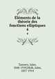 Elements de la theorie des fonctions elliptiques, Tannery, Jules, 1848-1910,Molk, Jules, 1857-1914 