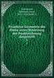Projektive Geometrie der Ebene unter Benutzung der Punktrechnung dargestellt. 1, Grassmann, Hermann Ernst, 1857-1922,Wolff, G 