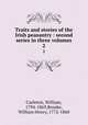 Traits and stories of the Irish peasantry : second series in three volumes. 2, Carleton, William, 1794-1869,Brooke, William Henry, 1772-1860 