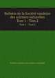 Bulletin de la Socit vaudoise des sciences naturelles. Tom 1 - Tom 2, 