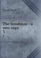 The bondman : a new saga. 3, Caine Hall 