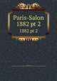 Paris-Salon. 1882 pt 2, Louis Enault 