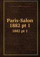 Paris-Salon. 1882 pt 1, Louis Enault 