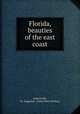 Florida, beauties of the east coast, Jacksonville, St. Augustine & Indian River Railway 