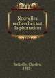 Nouvelles recherches sur la phonation, Battaille, Charles, 1822- 