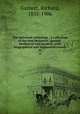 The universal anthology ; a collection of the best literature, ancient, mediaeval and modern, with biographical and explanatory notes. 22, Garnett, Richard, 1835-1906 