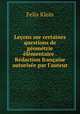 Lecons sur certaines questions de geometrie elementaire . Redaction francaise autorisee par l