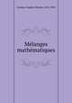 Melanges mathematiques, Eugene Charles Catalan 