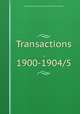 Transactions . 1900-1904/5, Hampstead Antiquarian and Historical Society 