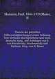 Theorie der partiellen Differentialgleichungen erster Ordnung. Vom Verfasser durchgesehene und verm. deutsche Ausg., mit Anhangen von S. von Kowalevsky, Imschenetsky und Darboux. Hrsg. von H. Maser, Mansion, Paul, 1844-1919,Maser, H 