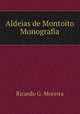 Aldeias de Montoito Monografia, Ricardo G. Moreira 