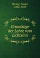 Grundzuge der Lehre vom Lichtsinn, Hering, Ewald, 1834-1918 