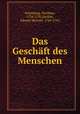 Das Geschaft des Menschen, Matthias Schonberg 