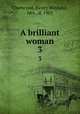 A brilliant woman. 3, Chetwynd, Henry Wayland, Mrs., d. 1901 