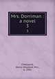 Mrs. Dorriman : a novel. 3, Chetwynd, Henry Wayland, Mrs., d. 1901 