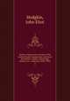 Rariora; being notes of some of the printed books, manuscripts, historical documents, medals, engravings, pottery, etc., collected (1858-1900). 2, Hodgkin, John Eliot 