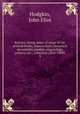 Rariora; being notes of some of the printed books, manuscripts, historical documents, medals, engravings, pottery, etc., collected (1858-1900). 3, Hodgkin, John Eliot 