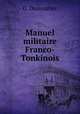 Manuel militaire Franco-Tonkinois, G. Dumoutier 